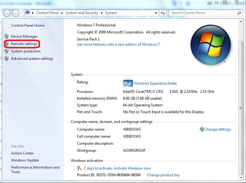 Windows Activation in Controls Panel - System and Security - System - Remote Settings